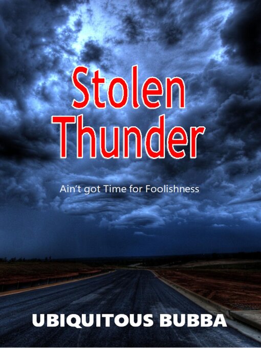 Title details for Stolen Thunder by Ubiquitous Bubba - Wait list